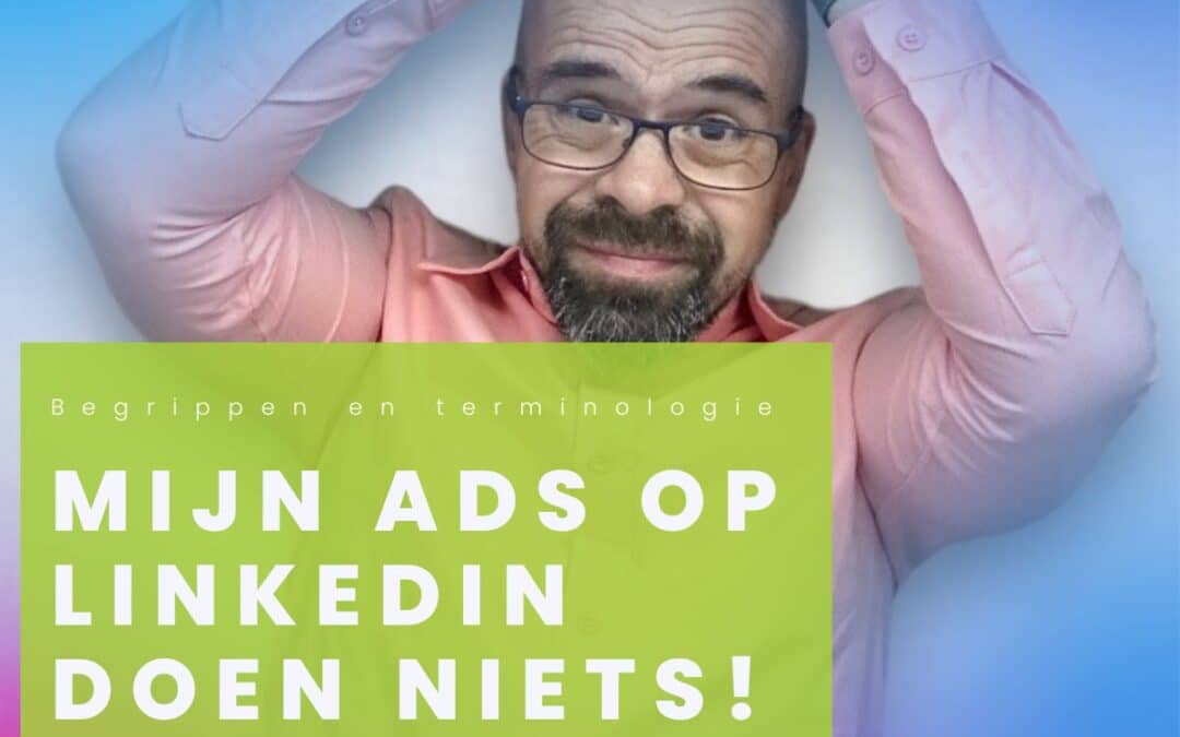 Hoe haal je het meeste uit een LinkedIn-campagne?